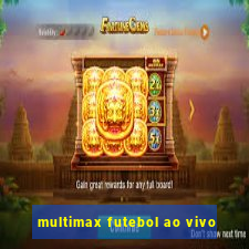 multimax futebol ao vivo